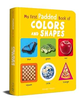 My First Colours (Chunky books)… My First Colours: Let's Learn Them All! (My First Board